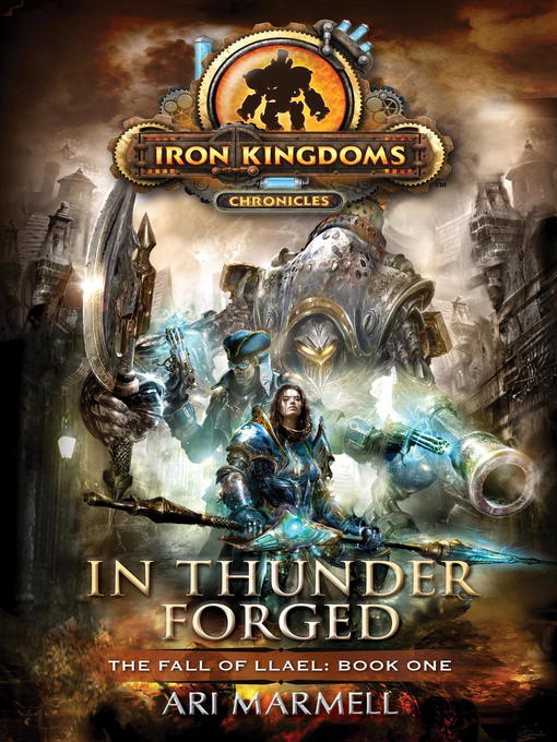 Title details for In Thunder Forged by Ari Marmell - Available